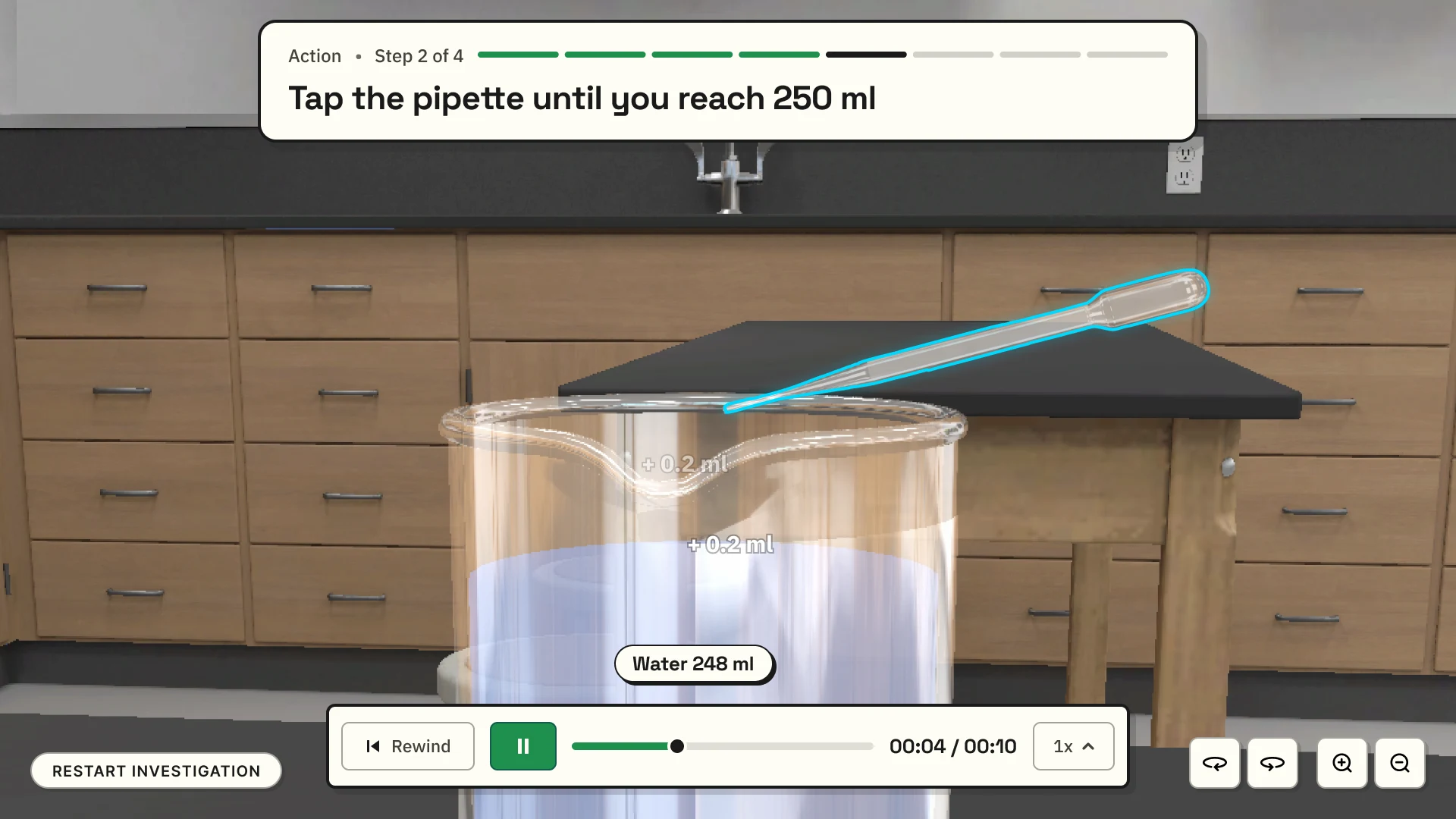 A beaker of water with a pipette outlined in cyan above it. The step card reads ‘Tap the pipette until you reach 250 ml’, the beaker’s label reads ‘Water 248 ml’, two ‘+0.2 ml’ markers rise from it, and the time bar shows 00:04 of 00:10.